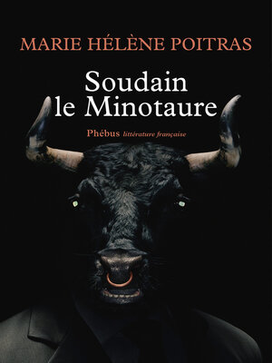 cover image of Soudain le Minotaure